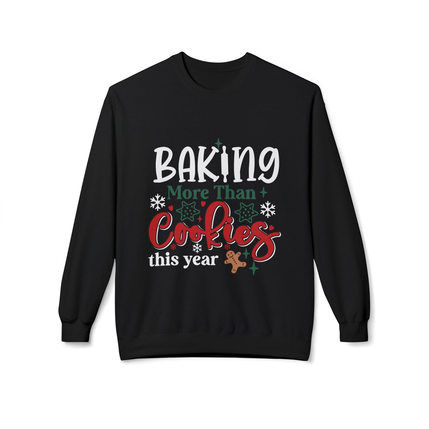 Baking More Than Cookies Crewneck Sweatshirt