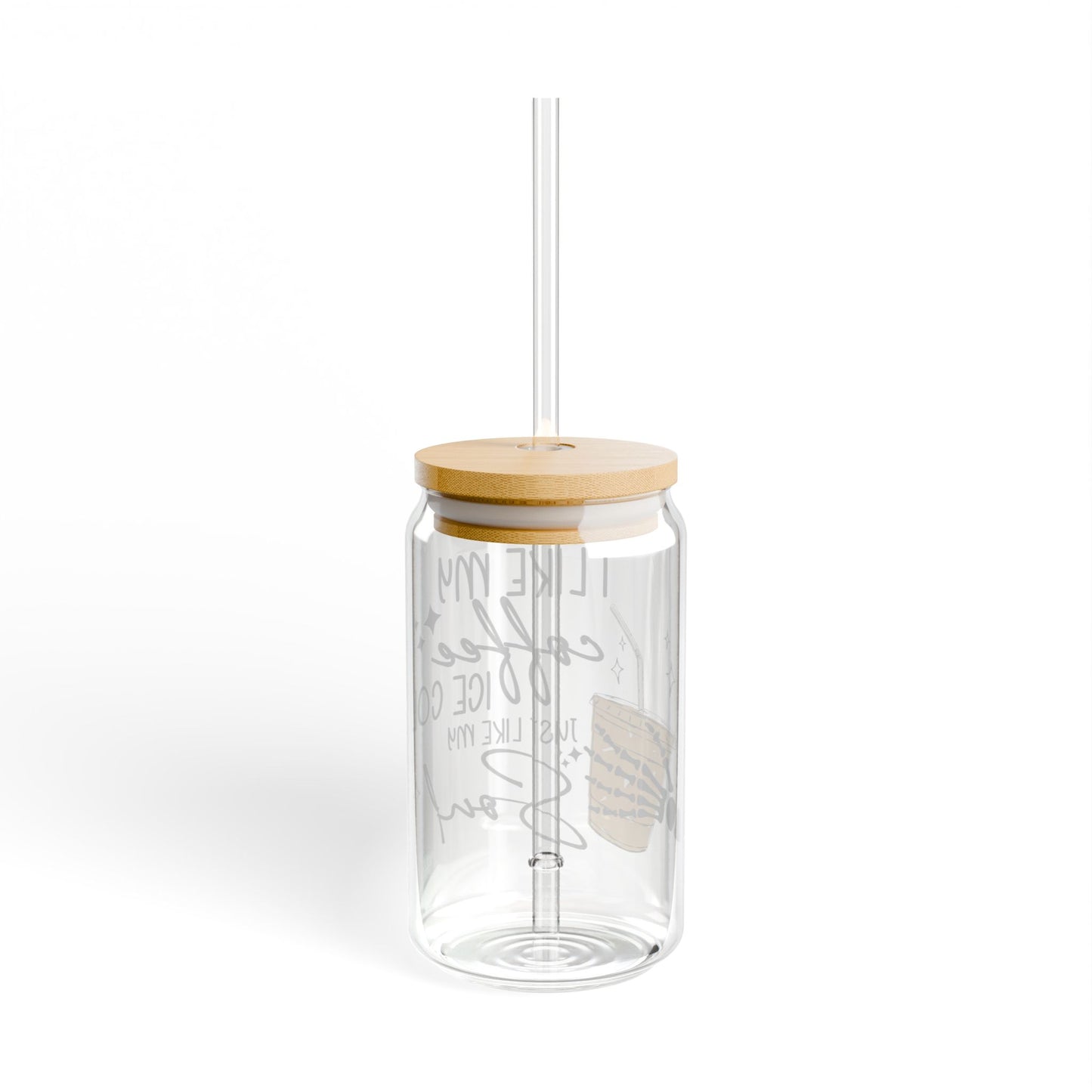 I Like My Coffee Ice Cold, Sipper Glass, 16oz