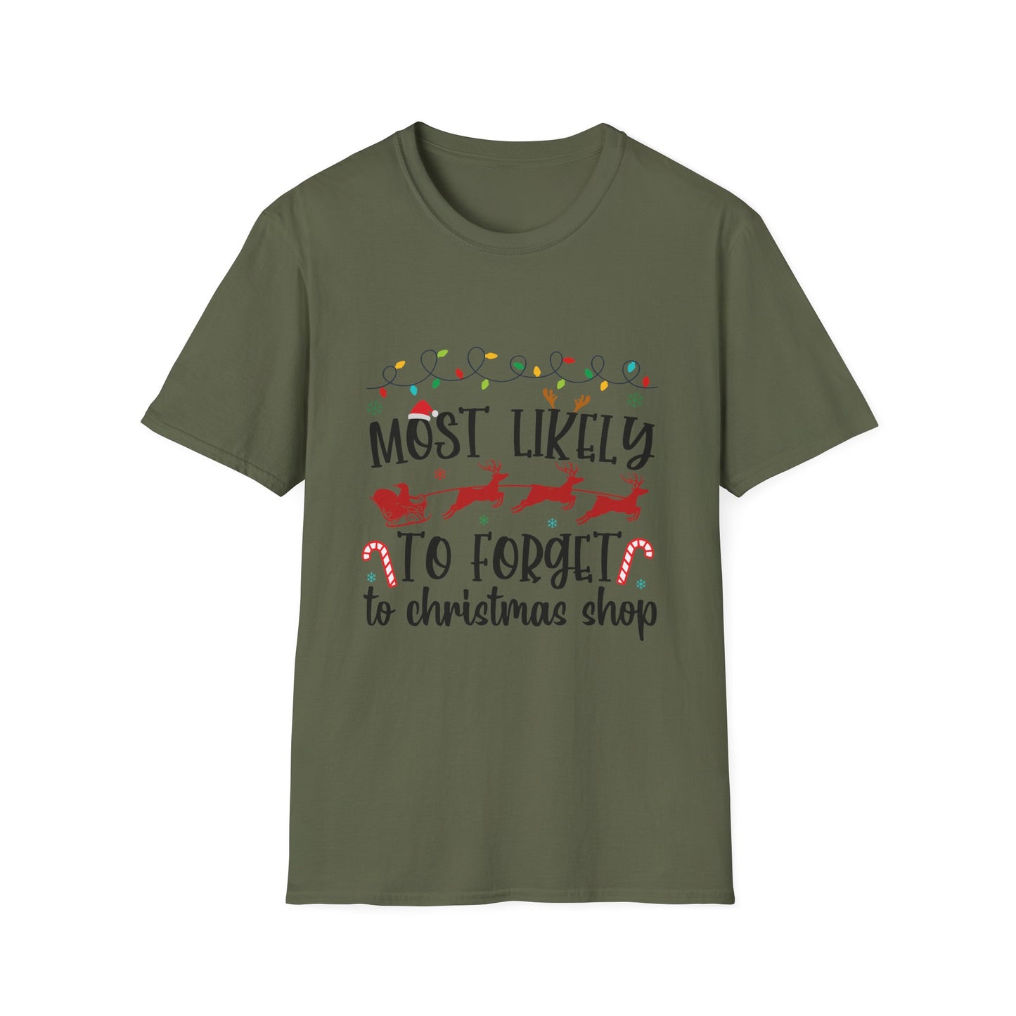 Most Likely to Forget to Christmas Shop Unisex Holiday T-Shirt