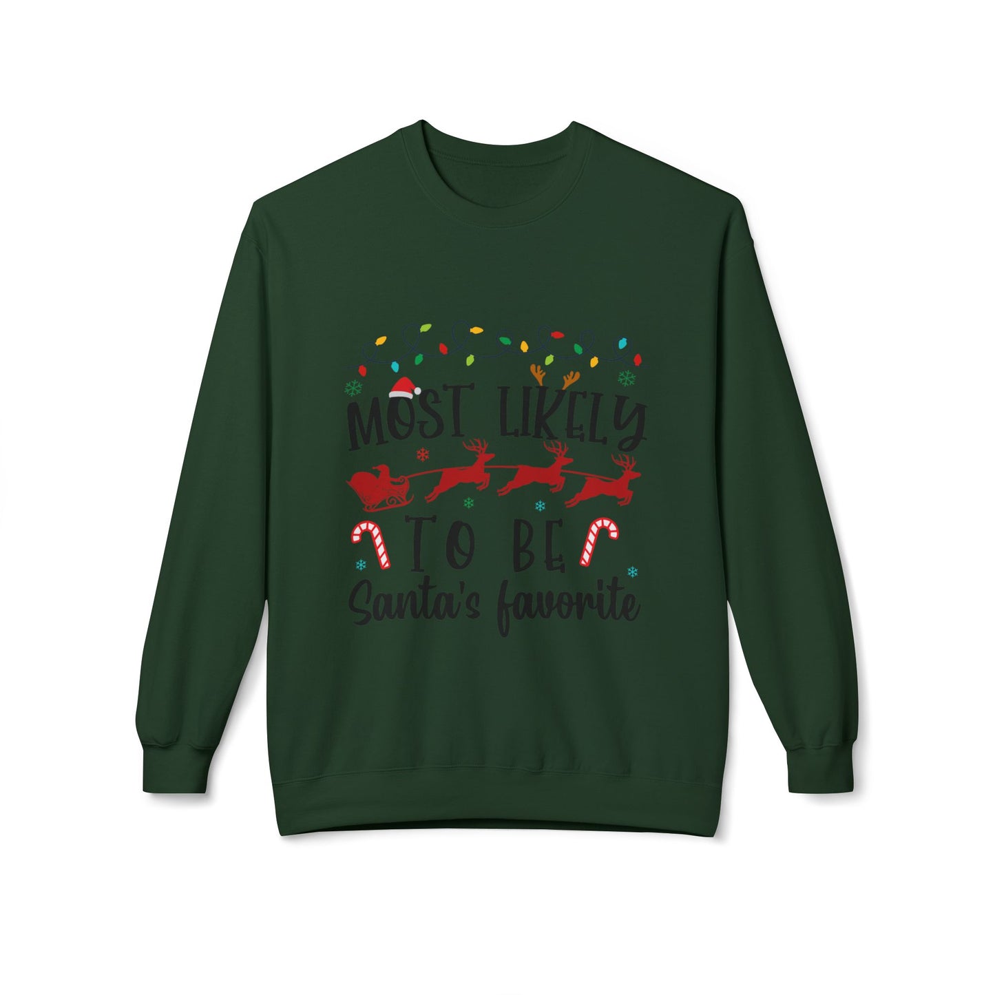Most Likely to Be Santa’s Favorite Crewneck Sweatshirt