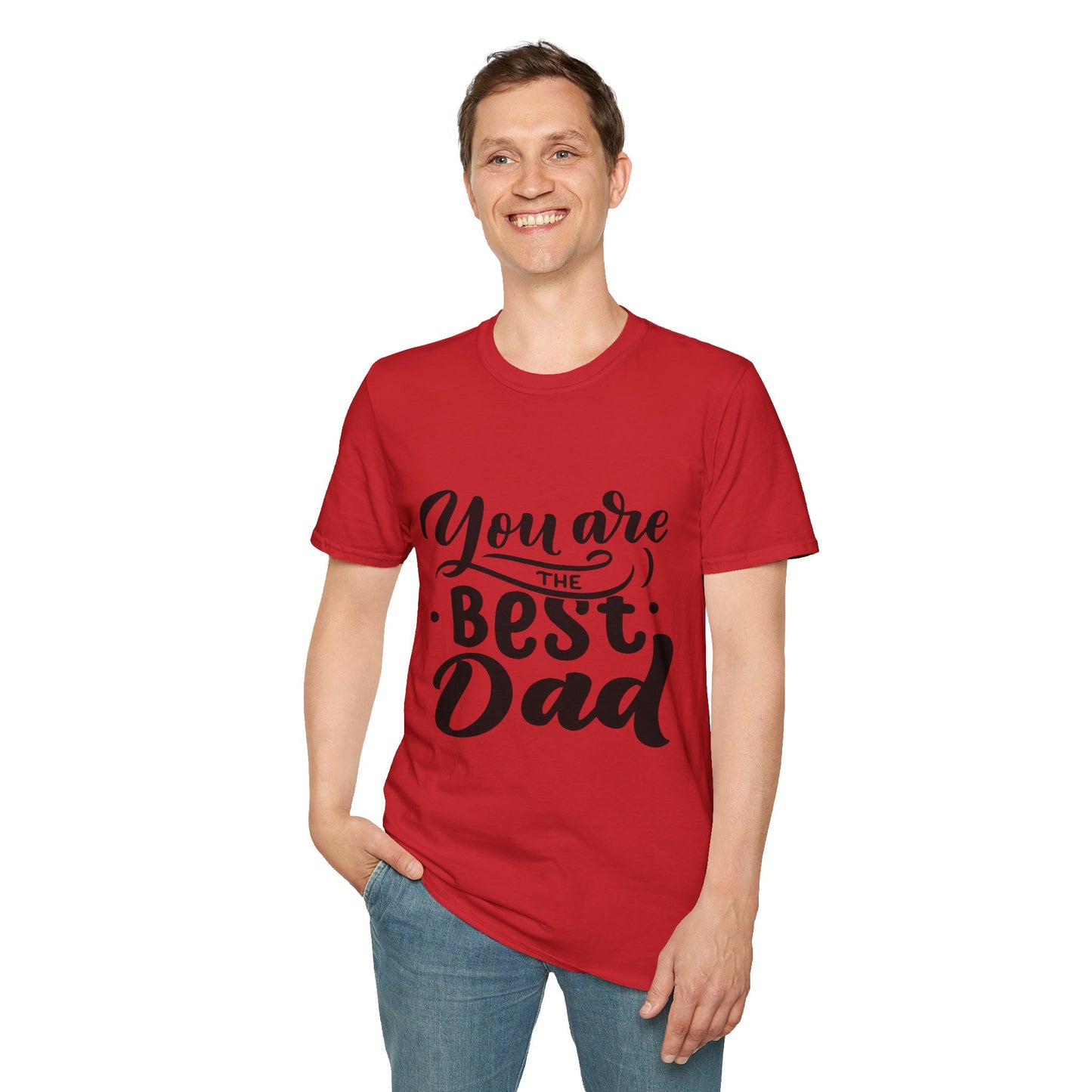 You Are The Best Dad T-Shirt — Father’s Day Gift Tee