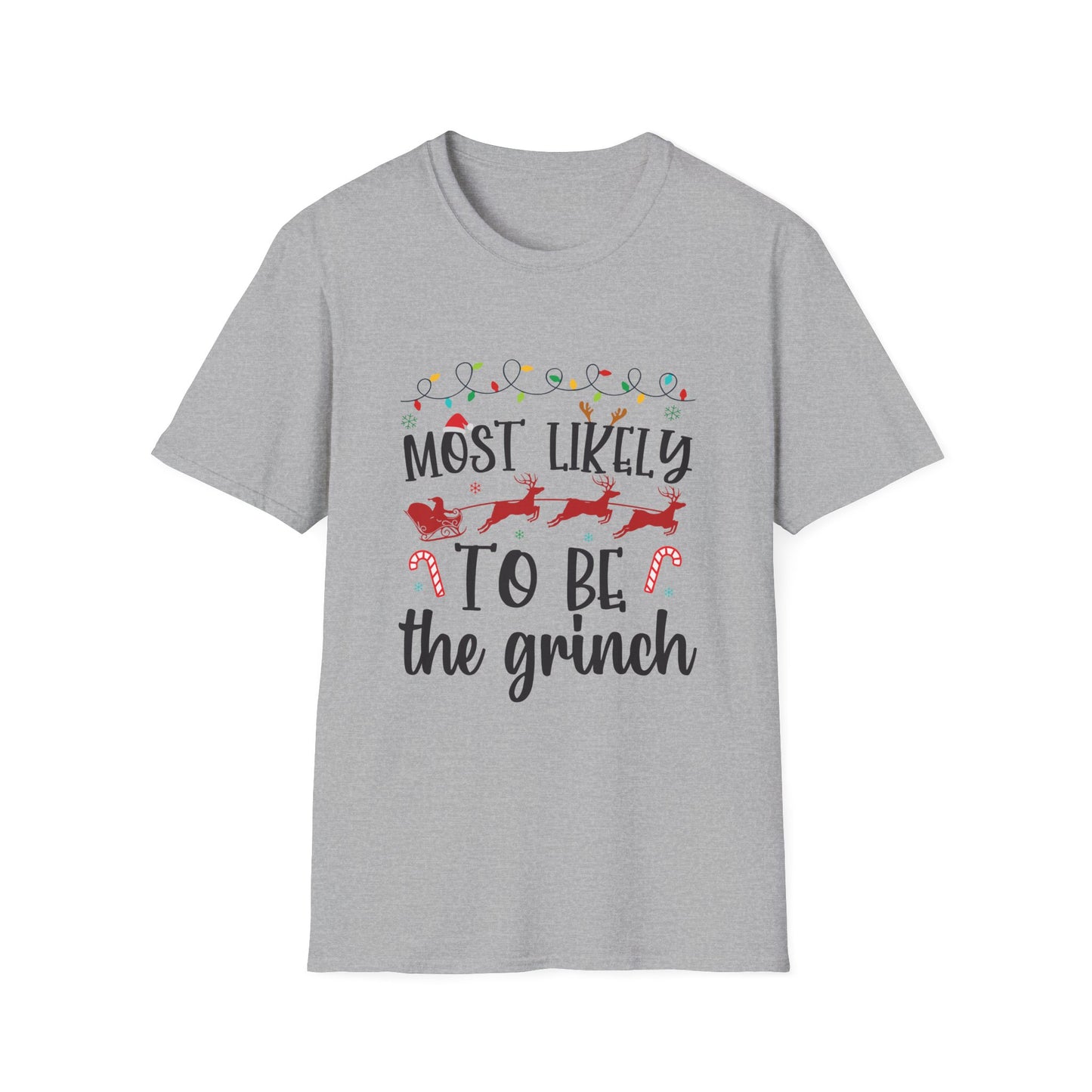 Most Likely to Be a Grinch Unisex Holiday T-Shirt