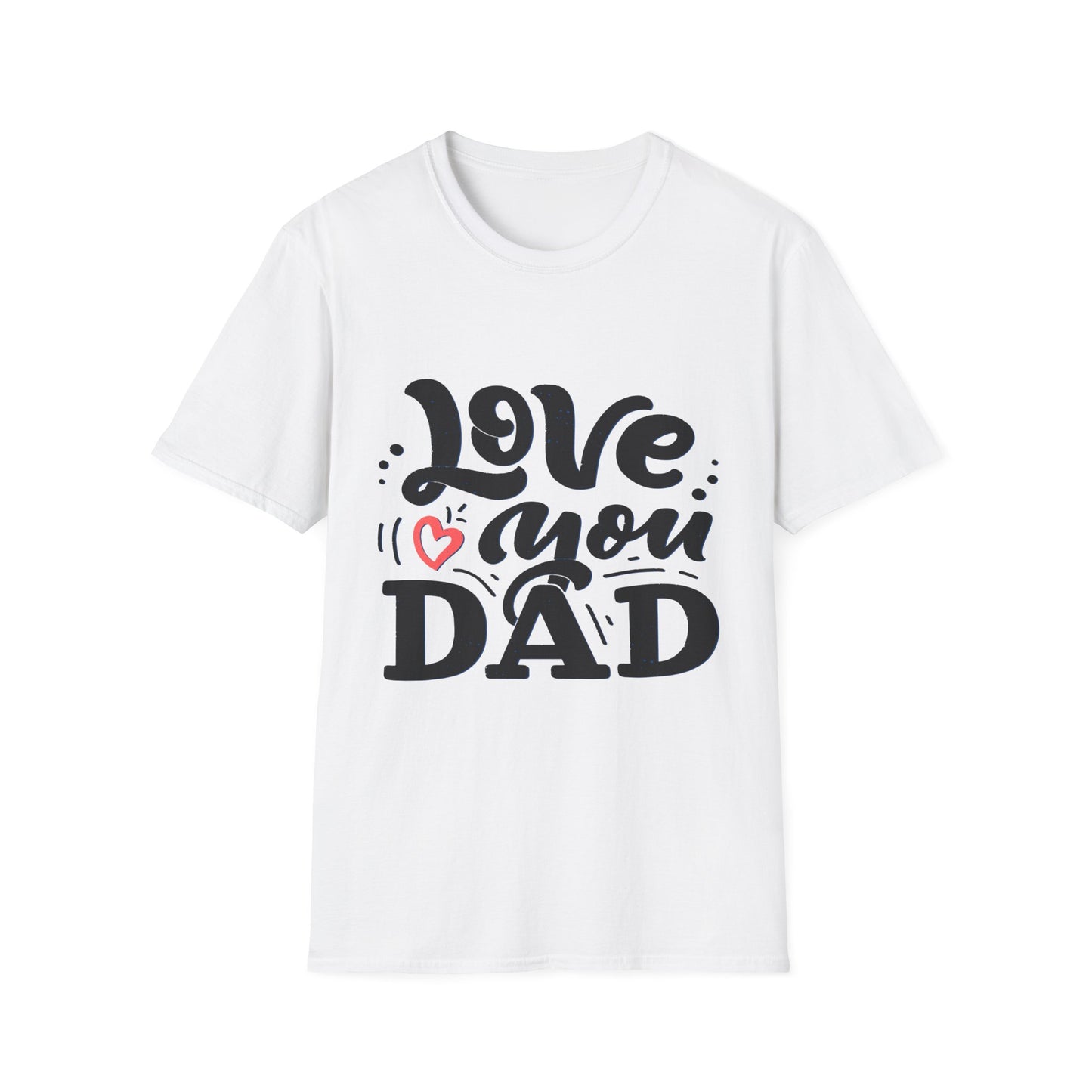 Love You Dad T-Shirt — Heart Dad Graphic Tee for Father’s Day