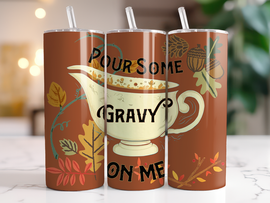 Pour Some Gravy On Me